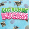 Big Bunny Bucks